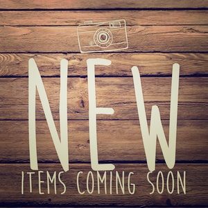 Look out for New Items!!
